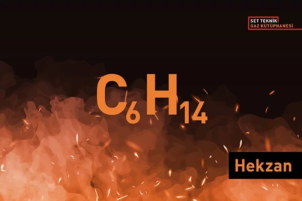Hekzan (C6H14) Gazının Özellikleri ve Hekzan Gaz Dedektörleri
