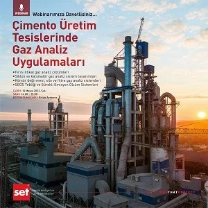 ‘’Çimento Üretim Tesislerinde Gaz Analiz Uygulamaları’’ Webinarımıza Davetlisiniz!