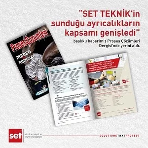 ‘’SET TEKNİK’in Sunduğu Ayrıcalıkların Kapsamı Genişledi’’ Başlıklı Haberimiz Proses Çözümleri Dergisi’nde Yayınlandı!