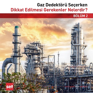 Gaz Dedektörü Seçerken Dikkat Edilmesi Gerekenler Nelerdir? BÖLÜM 2