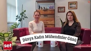 Dünya Kadın Mühendisler Günü'ne Özel Röportajımız Yayınlandı...