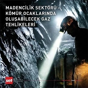Madencilik Sektörü – Kömür Ocaklarında Oluşabilecek Gaz Tehlikeleri