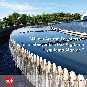 Atıksu Arıtma Tesisleri ve Terfi İstasyonlarında Gaz Algılama Sistemleri Uygulama Alanları