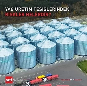 Yağ Üretim Tesislerindeki Riskler Nelerdir?